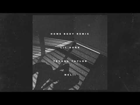 Lil Durk - Home Body Remix feat. Teyana Taylor &amp; Melii (Official Audio)