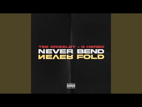 Never Bend Never Fold