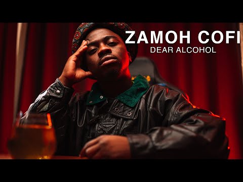 Zamoh Cofi - Dear Alcohol (@Thatsdax - Poetry Remix)