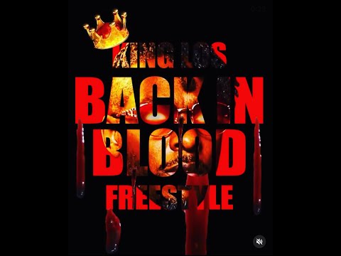 KING LOS - BACK IN BLOOD - FREESTYLE