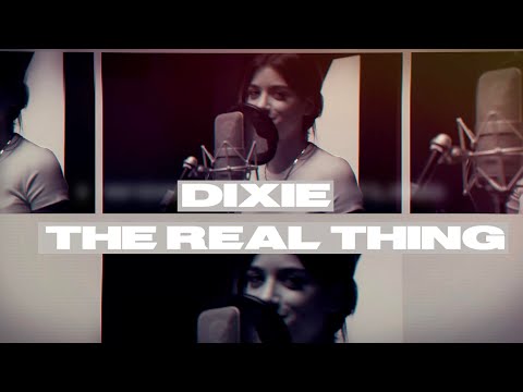 Dixie - The Real Thing (Official Lyric Video)
