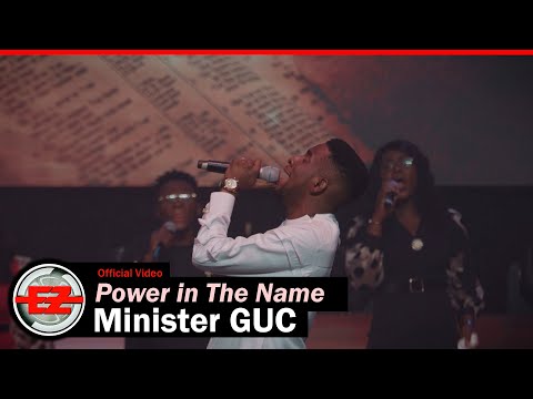 Minister GUC - Power in The Name (Official Video)