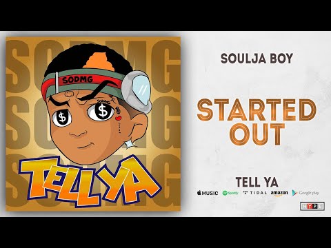 Soulja Boy - Started Out (Tell Ya)