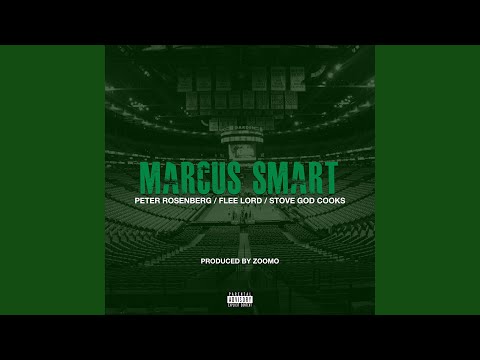 Marcus Smart (feat. Flee Lord &amp; Stove God Cooks)