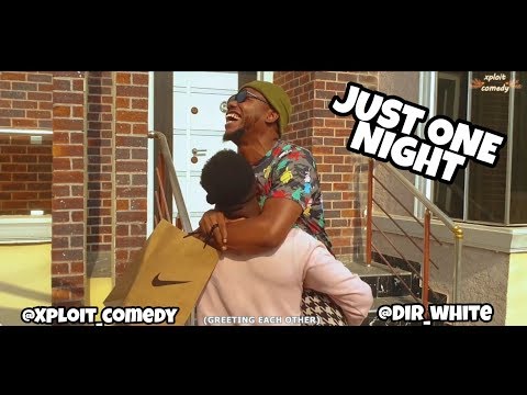Just One Night 😂😂 (xploit comedy)