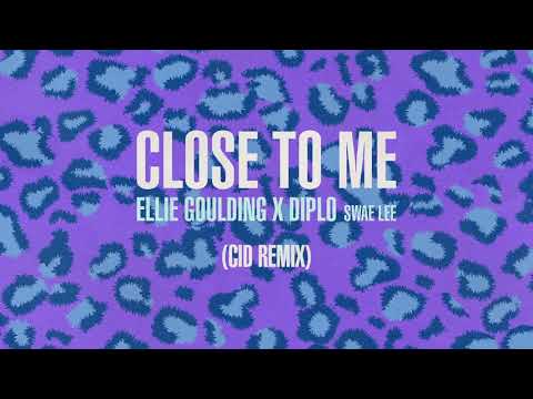 Ellie Goulding (with Diplo) (Ft. Swae Lee) - Close To Me CID Remix