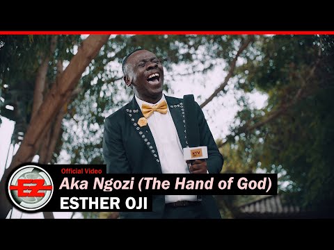 Esther Oji - Aka Ngozi (The Hand of God) [Official Video]