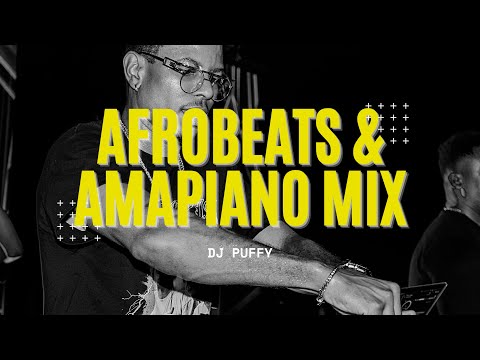 2022 Afrobeat &amp; Amapiano Mix