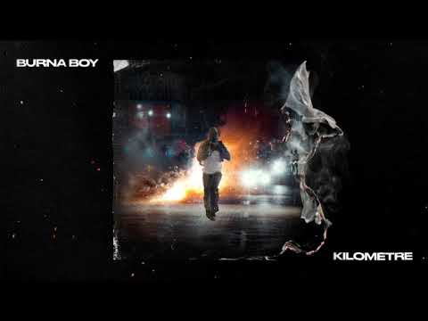 Burna Boy - Kilometre [Official Audio]