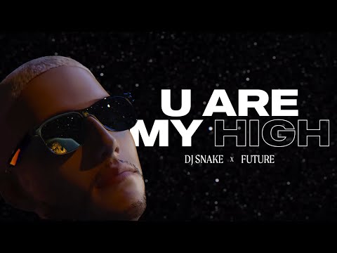 DJ Snake - U Are My High (Feat. Future) [Official Visualizer]
