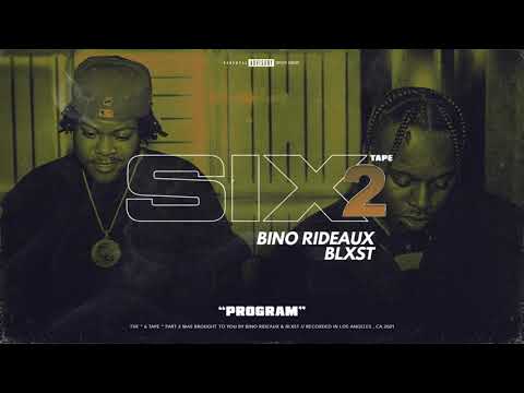 Blxst, Bino Rideaux - Program (Audio)