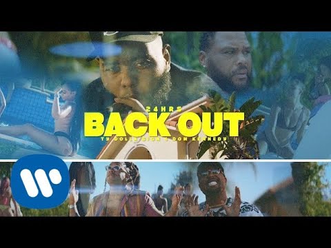 24HRS ft. Ty Dolla $ign &amp; Dom Kennedy - BACK OUT [Official Video]