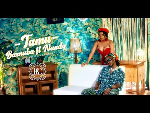 Barnaba feat Nandy - Tamu (Official Music Video)