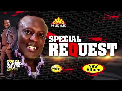 Special Request - Saheed Osupa