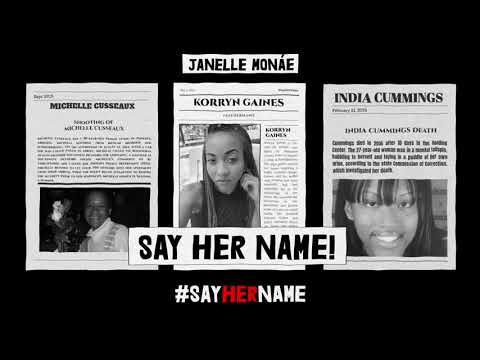 Janelle Monáe - Say Her Name (Hell You Talmbout) (feat. Various Artists) [Official Lyric Video]