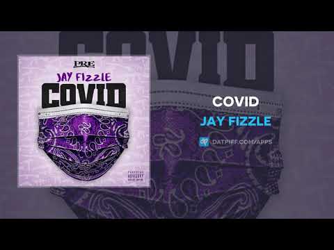 Jay Fizzle - COVID (AUDIO)