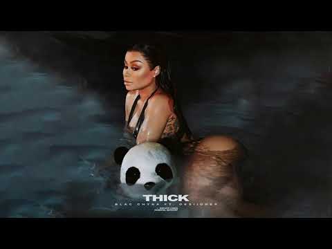 Blac Chyna - Thick feat. Desiigner
