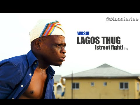 LAGOS THUG: When they are fighting // Massterlee