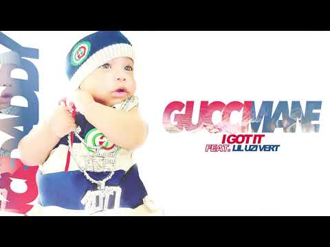 Gucci Mane - I Got It (feat. Lil Uzi Vert) [Official Audio]