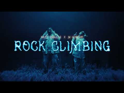 Nafe Smallz - Rock Climbing ft. M Huncho (Official Music Video)