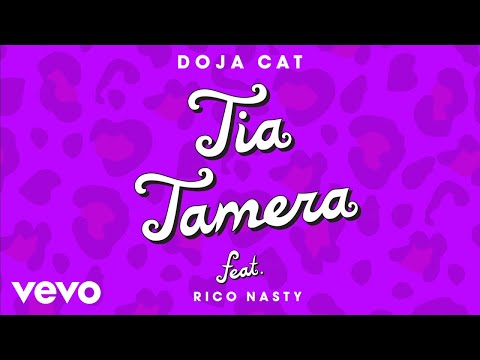 Doja Cat - Tia Tamera ft. Rico Nasty