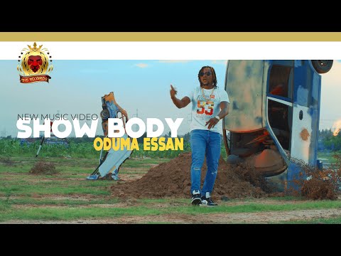Oduma Essan - Show Body (Official Video)