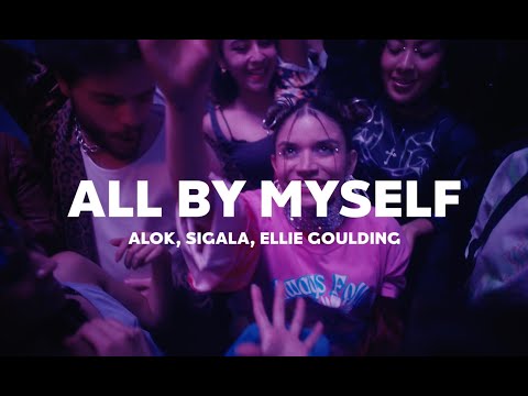 Alok, Sigala, Ellie Goulding - All By Myself (Official Video)