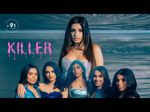 Celina Sharma x Girls Like You - Killer (Official Video)