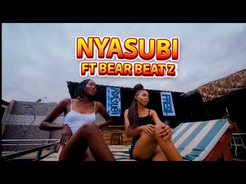 Nyasubi Ft Bear Beatz - Nyasubi Anthem (Official Music Video)