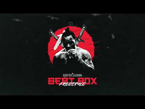 Kevin Gates - Beat Box [Official Freestyle]