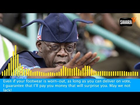 #NigeriaDecides: Tinubu Caught On Tape Promising To &#039;Pay Money That Will Surprise&#039; Voters
