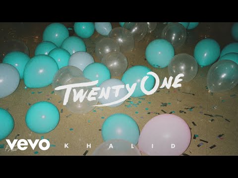 Khalid - Twenty One (Audio)
