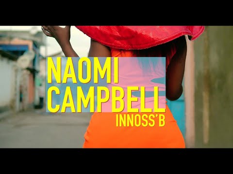 Innoss&#039;B - Naomi Campbell (Official Video)
