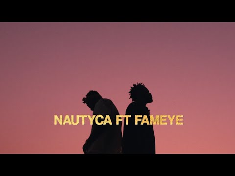 Nautyca feat Fameye - Yaanom (Official Music Video)