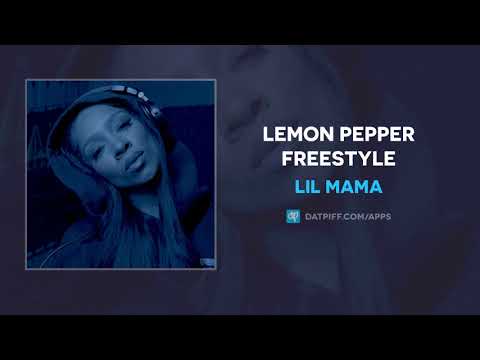 Lil Mama - Lemon Pepper Freestyle (AUDIO)