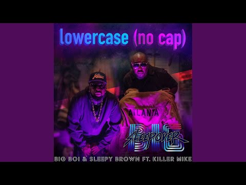 Lower Case (no cap) (feat. Killer Mike)