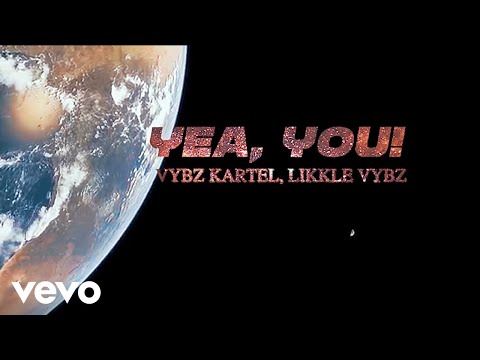 Vybz Kartel, Likkle Vybz - Yea You (Official Video)