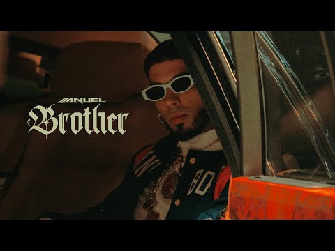 Anuel AA - Brother (Video Oficial) | LLNM2