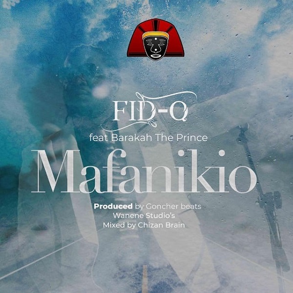 Fid Q ft. Barakah The Prince - Mafanikio