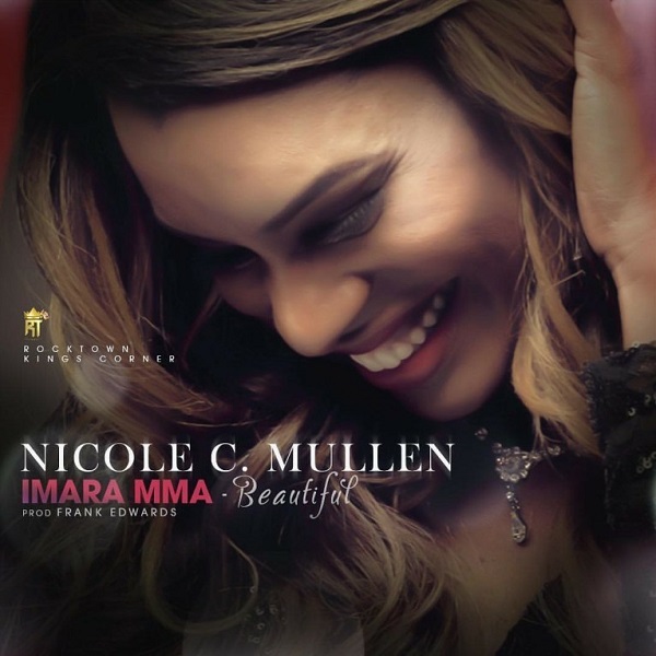 Nicole C Mullen - Imara Mma (Prod. By Frank Edwards)