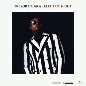 Tresor ft. AKA - Electric Night