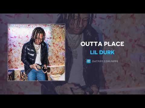DOWNLOAD MP3: Lil Durk - Outta Place