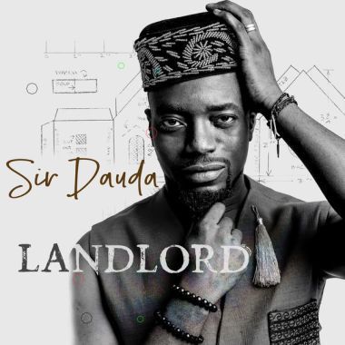 Sir Dauda - Landlord Mp3 Audio