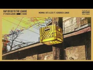 2 Chainz - Momma I Hit a Lick ft. Kendrick Lamar Mp3 Audio Listen
