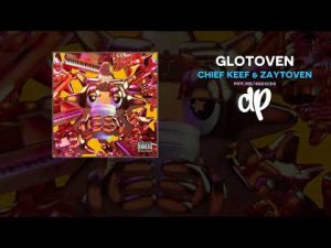 Chief Keef & Zaytoven - Glotoven (Full Mixtape)