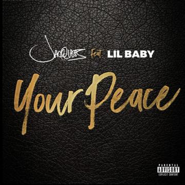 Jacquees Ft. Lil Baby - Your Peace