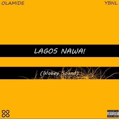 Olamide - Lagos Nawa (Wobey Sound) [FULL ALBUM]