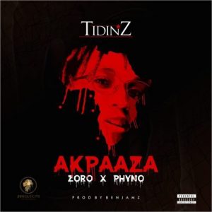 Tidinz - AkpaAza ft. Phyno & Zoro (Prod. Benjamz)