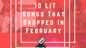 TOP 10 Songs Of The Month (February 2019)