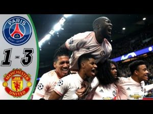 VIDEO: Paris Saint Germain vs Manchester United 1-3 UCL 2019 Goals Highlights Mp4